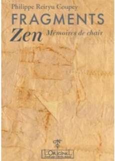 Philippe Coupey : Fragments Zen – Mémoires de chair